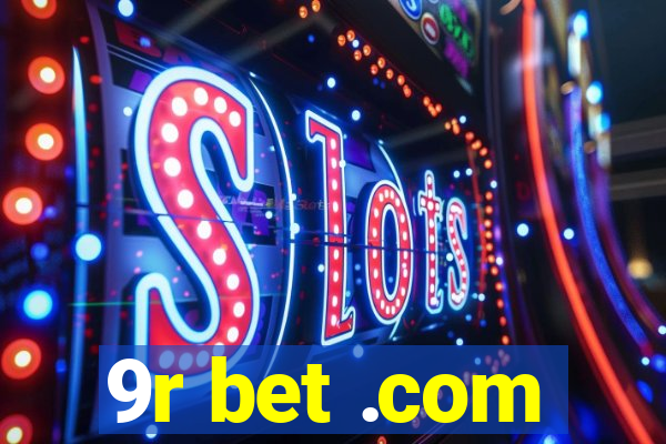 9r bet .com